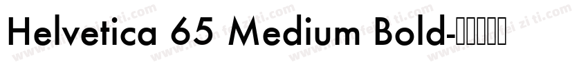 Helvetica 65 Medium Bold字体转换